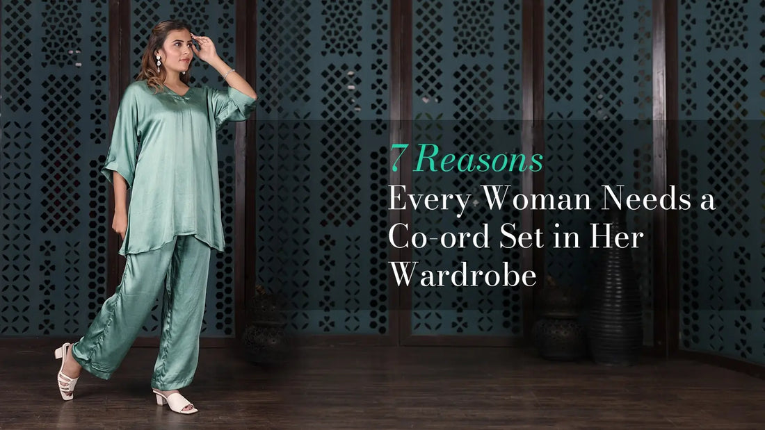 7 Reasons Every Woman Needs a Co-ord Set in Her Wardrobe