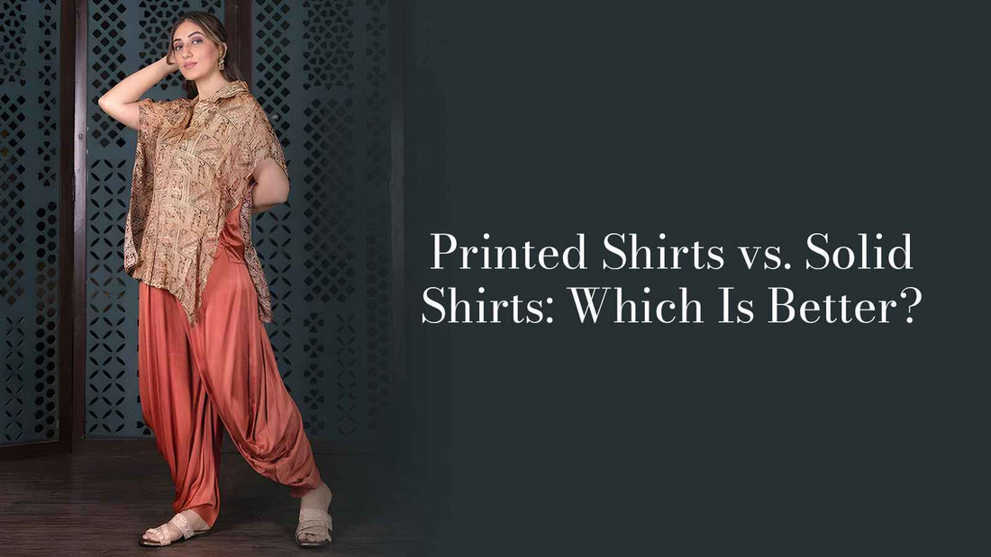 Printed Shirts vs. Solid Shirts: Which Is Better?